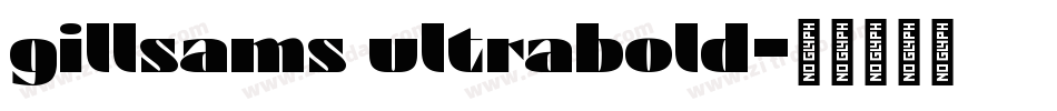 gillsams ultrabold字体转换